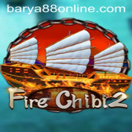 Dive Into the Thrilling World of FireChibi2 with BARYA88